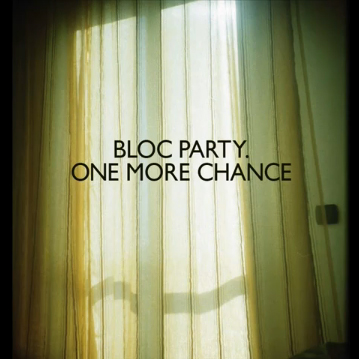 bloc-party-one-more-chance.jpg